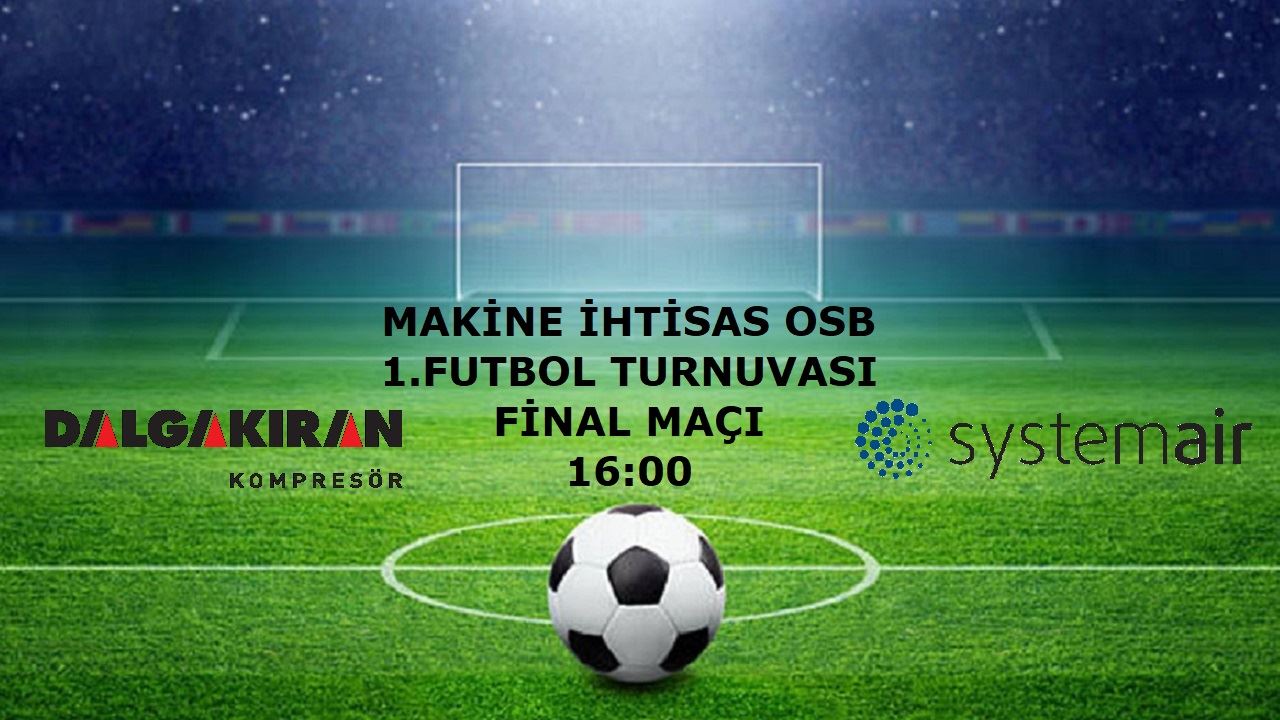 Makine İhtisas OSB 1. Futbol Turnuvasının Final Karşılaşması