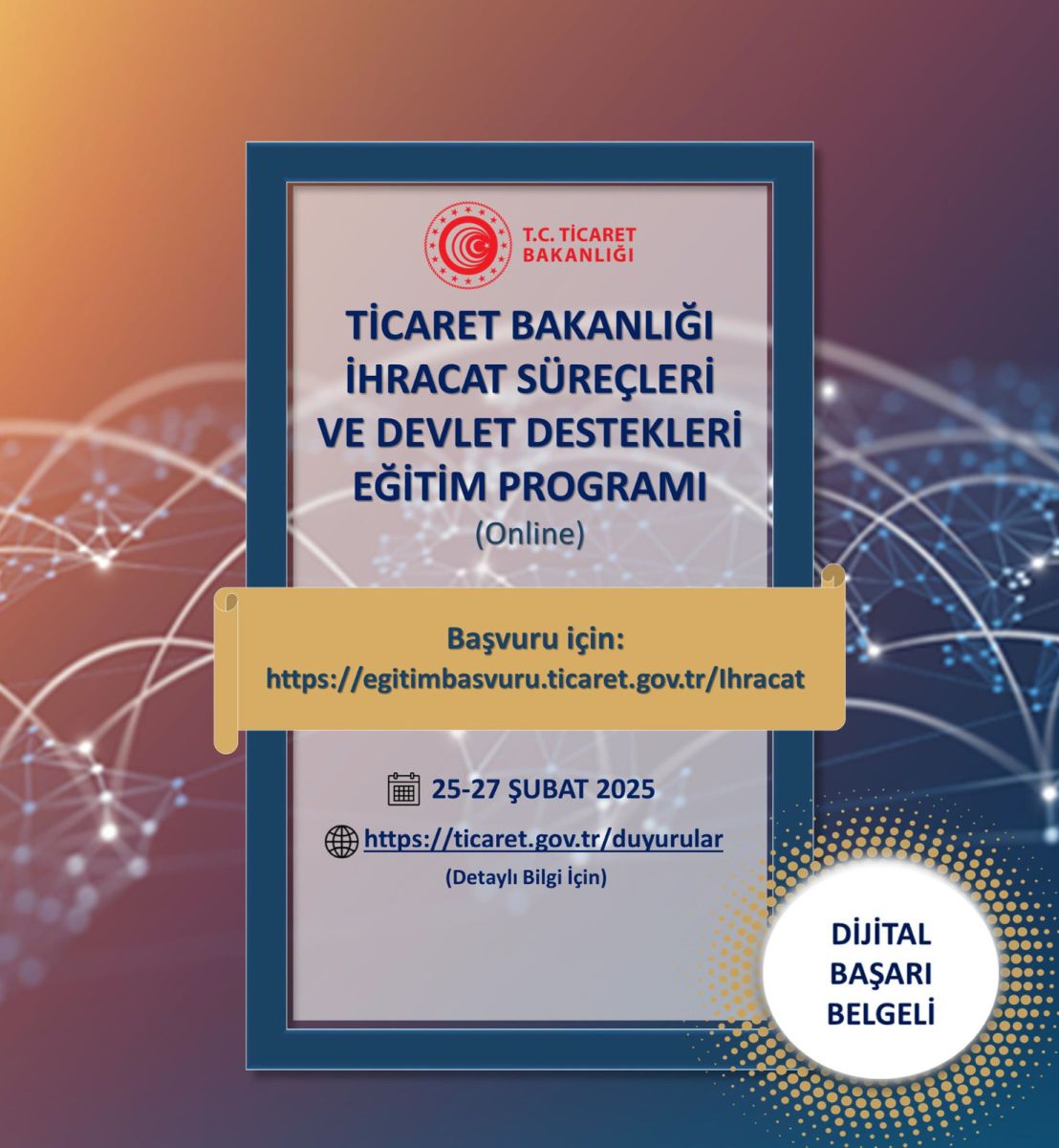 Ticaret Bakanlığı İhracat Süreçleri ve Devlet Destekleri Eğitim Programı